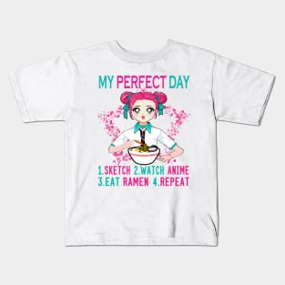 My perfect day sketch watch anime eat ramen repeat..Anime lovers gift Kids T-Shirt